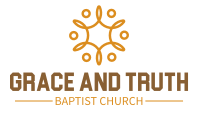 Grace & Truth Baptist Church